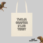 Torba eko z Twoim nadrukiem (grafiką i/lub tekstem)